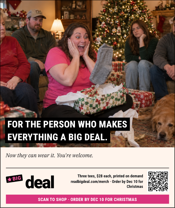 BIG DEAL merch ad